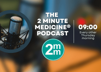 The 2 Minute Medicine Podcast Episode 15