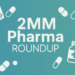 2 Minute Medicine: Pharma Roundup: Price Hikes, Breakthrough Approvals, Legal Showdowns, Biotech Expansion, and Europe’s Pricing Debate [May 12nd, 2025]